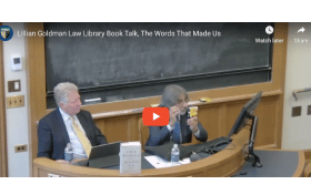 Lillian Goldman Law Library Book Talk, The Words That Made Us