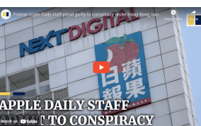 SCMP - video: Former Apple Daily staff plead guilty to conspiracy under Hong Kong national security law
