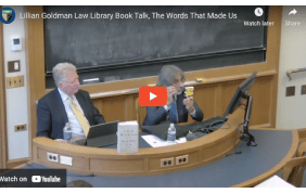 Lillian Goldman Law Library Book Talk, The Words That Made Us