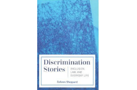 SLAW Book Review: Book Review: Discrimination Stories: Exclusion, Law, and Everyday Life