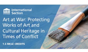 Protecting Works of Art and Cultural Heritage in Times of Conflict
