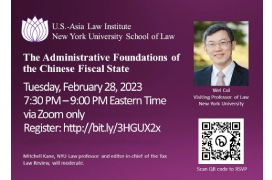 Webinar: U.S.-Asia Law Institute - The Administrative Foundations of the Chinese Fiscal State