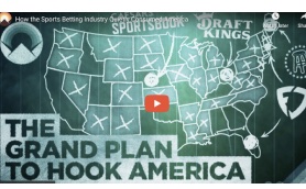 Video: How the Sports Betting Industry Quietly Consumed America