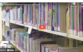 Judge blocks Arkansas library censorship law