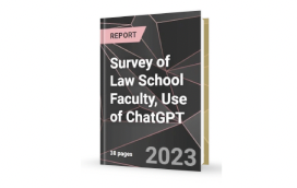 Press Release- Report: Survey of Law School Faculty, Use of ChatGPT- Product Image Survey of Law School Faculty, Use of ChatGPT
