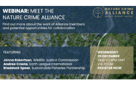 WEBINAR: Meet the Nature Crime Alliance WEBINAR: Meet the Nature Crime Alliance  Wednesday 20 December, 11am ET / 4pm GMT (via Zoom)