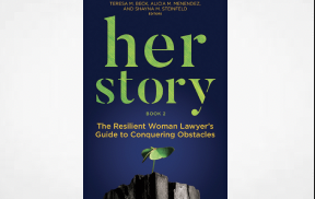 ABA: Her Story: The Resilient Woman Lawyer's Guide to Conquering Obstacles, Book 2