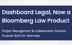 Bloomberg Industry Group Dives into Workflow and Collaboration Market with the Acquisition of Dashboard Legal