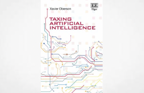 Taxing Artificial Intelligence by Xavier Oberson
