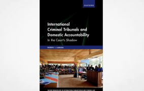 International Criminal Tribunals and Domestic Accountability: In the Court's Shadow