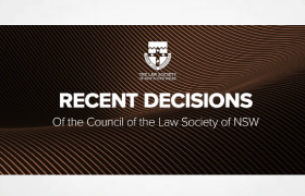 Recent decisions of the Council of the Law Society of NSW - Sandra Mitris
