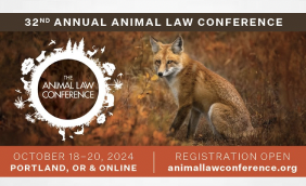 Animal Law Conference is taking place on October 18-20, in Portland, Oregon,