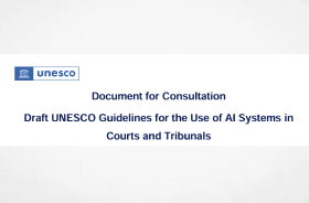 UNESCO Launches Open Consultation on New Guidelines for AI Use in Judicial Systems