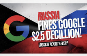 Russia’s fine of Google amounts to 23,809,523 times all of the money that exists on Earth