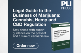 PLI Press: Legal Guide to the Business of Marijuana