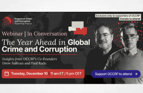 Webinar 10 December 2024: OCRRP - The Year Ahead In Global Crime & Corruption