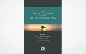 Elgar Concise Encyclopedia of Oil and Gas Law