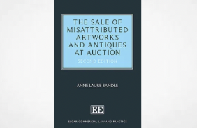 The Sale of Misattributed Artworks and Antiques at Auction Second Edition