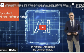 European Law: Artificial Intelligence and Criminal Justice: Ep. 2 - AI and Defence Rights