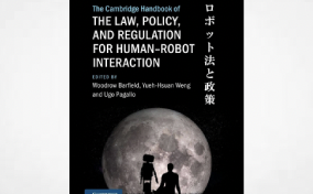 The Cambridge Handbook of the Law, Policy, and Regulation for Human-Robot Interaction