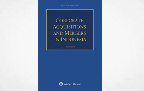 Corporate Acquisitions and Mergers in Indonesia 4th ed