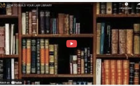 HOW TO BUILD YOUR LAW LIBRARY