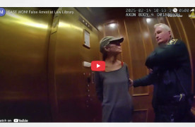 CASE WON! False Arrest at Law Library.