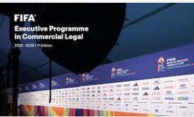 FIFA launches first edition of Executive Programme in Commercial Legal