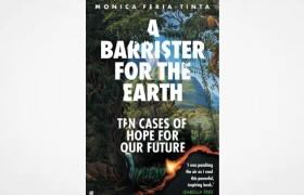 Prospect Interview: There’s a growing movement to protect the rights of nature. We speak to a paragon of this difficult work, the barrister Monica Feria-Tinta