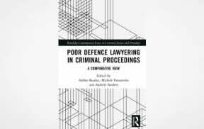 Poor Defence Lawyering in Criminal Proceedings: A Comparative View