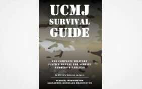 New Book Empowers U.S. Troops with Insider Legal Strategies from Top-Rated UCMJ and Military Defense Lawyers