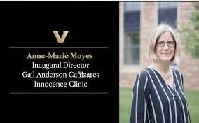 Anne-Marie Moyes Joins Vanderbilt as Inaugural Director of The Gail Anderson Cañizares Innocence Clinic
