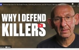 Criminal Barrister On The Death Penalty, Defending Murderers, and UK Prisons
