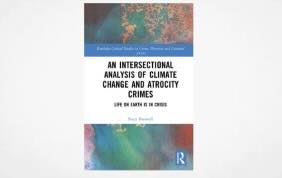 An Intersectional Analysis of Climate Change and Atrocity Crimes: Life on Earth is in Crisis