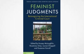 Feminist Judgments: Reimagining the International Criminal Court