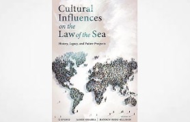 Book Review: Cultural Influences on the Law of the Sea: History, Legacy, and Future Prospects