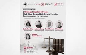 Panel Discussion; Strategic Litiogation In Focus - Individual Criminal Liability & Pursuing Accountability For Palestine