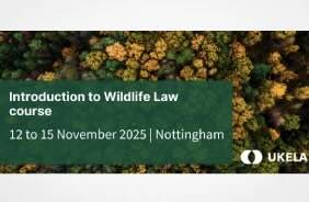 Introduction to Wildlife Law, 12 to 14 November (Nottingham / in-person)