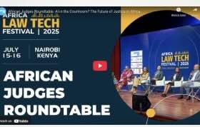 African Judges Roundtable: AI in the Courtroom? The Future of Justice in Africa
