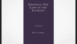 Gringras: The Laws of the Internet 7th ed
