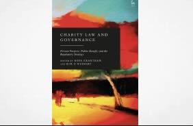 Charity Law and Governance: Private Purpose, Public Benefit, and the Regulatory Strategy