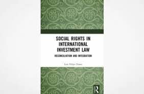 Social Rights in International Investment Law: Reconciliation and Integration