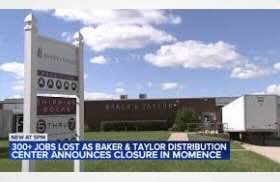 Baker & Taylor, LLC closes Illinois facility and lays off 318 workers