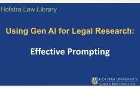 Using Gen AI for Legal Research: Effective Prompting - Hofstra Law Library