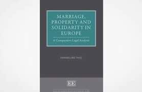 Marriage, Property and Solidarity in Europe: A Comparative Legal Analysis