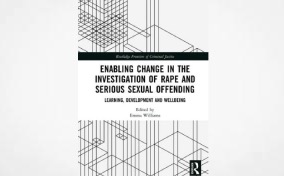 Enabling Change in the Investigation of Rape and Serious Sexual Offending: Learning, Development and Wellbeing