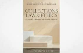 Collections Law & Ethics Galleries, Libraries, Archives & Museums - Federation Press
