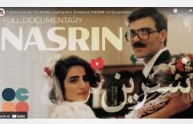 Video - You Tube: I Fought The Iranian Regime | NASRIN Full Documentary