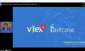 Introduction to vLex Fastcase General Bar Webinar