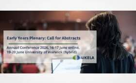 UKLEA: New for Annual Conference 2026: Early Years Plenary